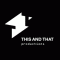 THIS AND THAT PRODUCTIONS DOO BEOGRAD