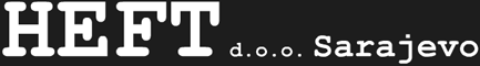 HEFT PRODUCTION d.o.o. Sarajevo