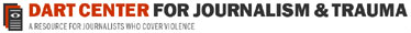 Dart Center for Journalism and Trauma